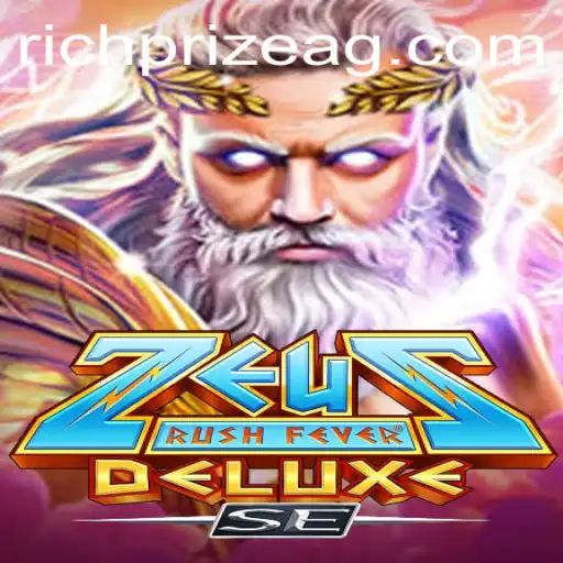 Explore the Thrills of ZeusRushFeverDeluxeSE and Discover Its Electrifying World